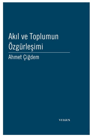 Akıl ve Toplumun Özgürleşimi