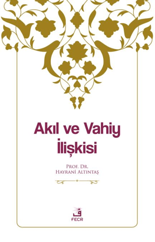 Akıl ve Vahiy İlişkisi