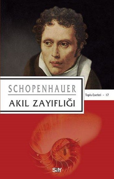 Akıl Zayıflığı Arthur Schopenhauer