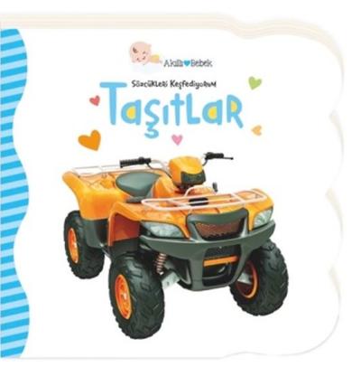 Taşıtlar - Sözcükleri Keşfediyoum (Ciltli) Gökçe Demir