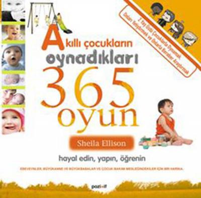 Akıllı Çocukların Oynadıkları 365 Oyun