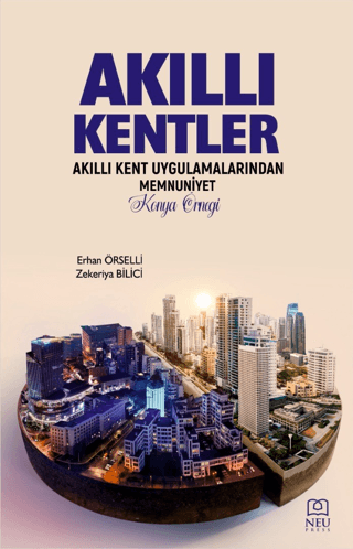 Akıllı Kentler Akıllı Kent Uygulamalarından Memnuniyet Konya Örneği