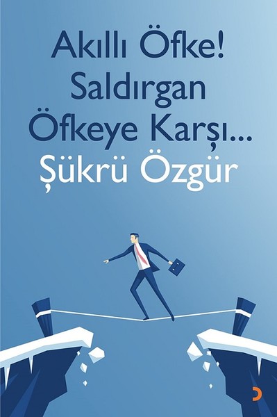 Akıllı Öfke! Saldırgan Öfkeye Karşı