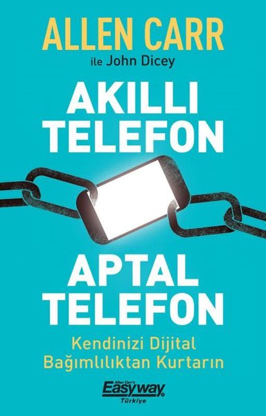 Akıllı Telefon Aptal Telefon - Kendinizi Dijital Bağımlılıktan Kurtarın