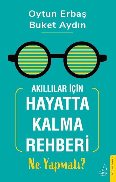 Akıllılar İçin Hayatta Kalma Rehberi - Ne Yapmalı?
