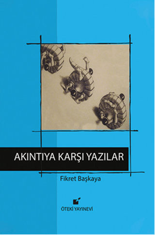 Akıntıya Karşı Yazılar (Ciltli)
