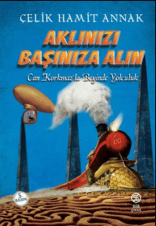 Aklınızı Başınıza Alın