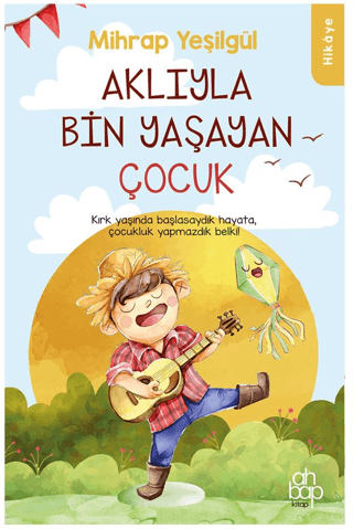 Aklıyla Bin Yaşayan Çocuk
