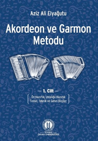 Akordeon ve Garmon Metodu Cilt 1