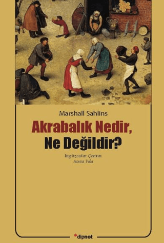 Akrabalık Nedir, Ne Değildir?
