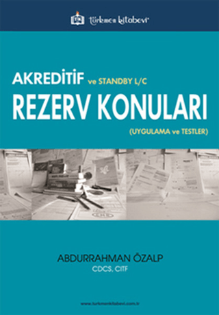 Akreditif ve Standby L/C Rezerv Konuları