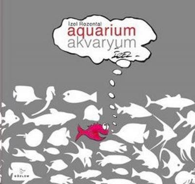 Akvaryum / Aquarium %20 indirimli İzel Rozental