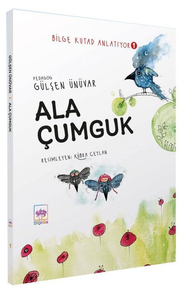 Ala Çumguk - Bilge Kutad Anlatıyor 1 (Ciltli)