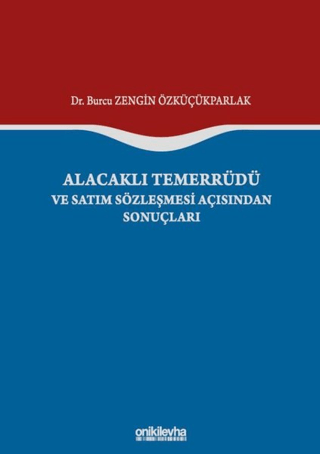 Alacaklı Temerrüdü ve Satım Sözleşmesi Açısından Sonuçları (Ciltli)