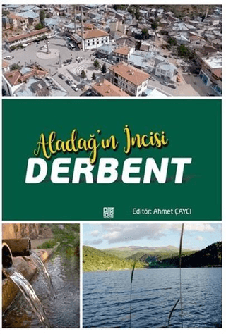 Aladağ’ın İncisi Derbent