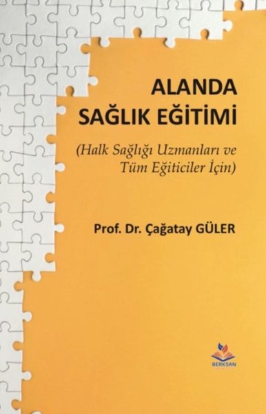 Alanda Sağlık Eğitimi - Halk Sağlığı Uzmanları ve Tüm Eğitimciler İçin