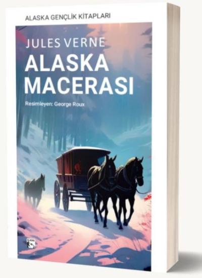 Alaska Macerası Jules Verne