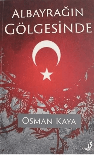 Albayrağın Gölgesinde