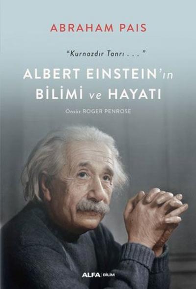 Albert Einstein'ın Bilimi ve Hayatı Abraham Pais