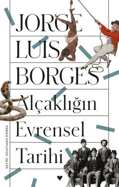 Alçaklığın Evrensel Tarihi Jorge Luis Borges