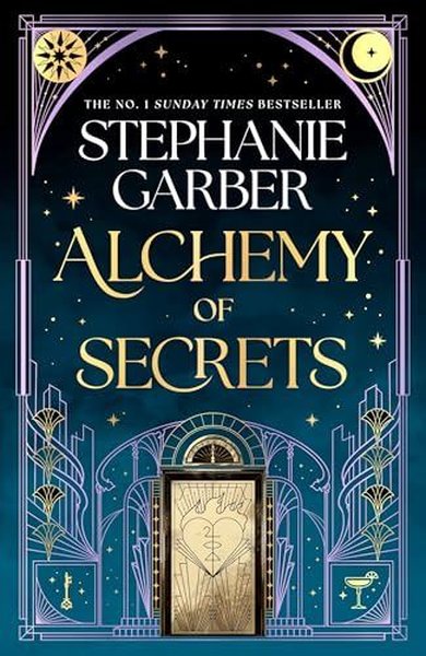 Alchemy of Secrets Stephanie Garber