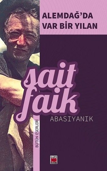 Alemdağ'da Var Bir Yılan Sait Faik Abasıyanık