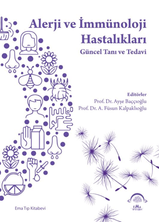 Alerji ve İmmünoloji Hastalıkları - Güncel Tanı ve Tedavi (Ciltli)