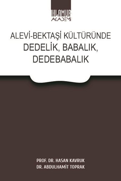 Alevi - Bektaşi Kültüründe Dedelik Babalık Dedebabalık