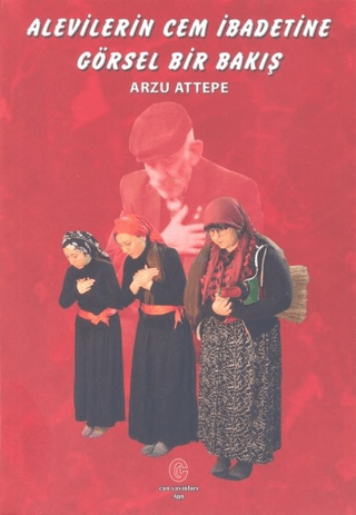 Alevilerin Cem İbadetine Görsel Bir Bakış