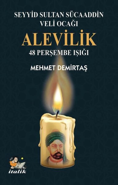 Alevilik: 48 Perşembe Işığı - Seyyid Sultan Sücaaddin Veli Ocağı