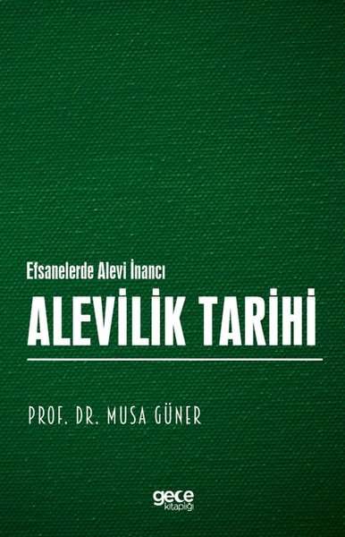 Alevilik Tarihi - Efsanelerde Alevi İnancı