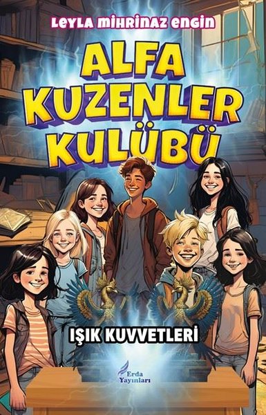 Alfa Kuzenler Kulübü - Işık Kuvveti