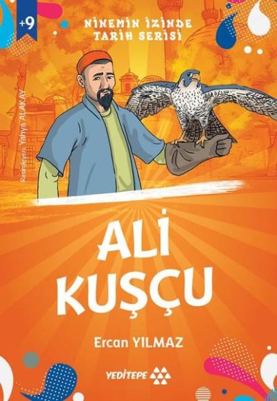 Ali Kuşçu - Ninemin İzinde Tarih Serisi +9 Yaş Ercan Yılmaz