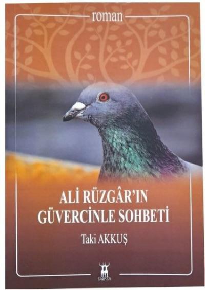 Ali Rüzgar'ın Güvercinle Sohbeti