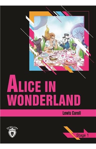 Alice in Wonderland - Stage 1 Lewis Caroll