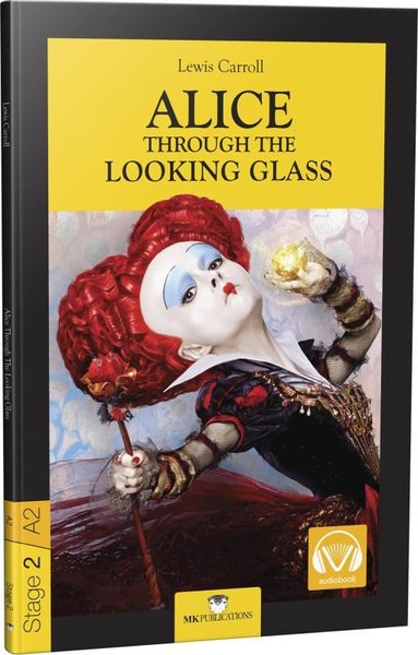 Alice Through the Looking Glass - Stage 2 Lewis Carroll