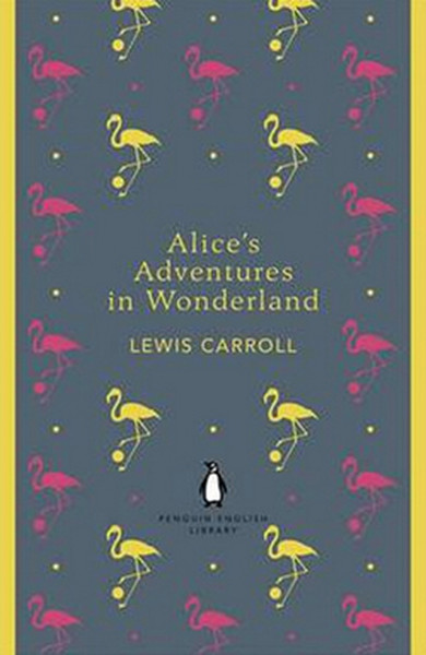 Alice's Adventures in Wonderland and Through the Looking Glass (Pengui