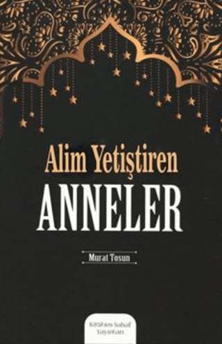 Alim Yetiştiren Anneler