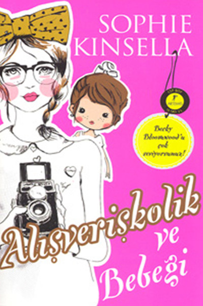 Alışverişkolik ve Bebeği Sophie Kinsella