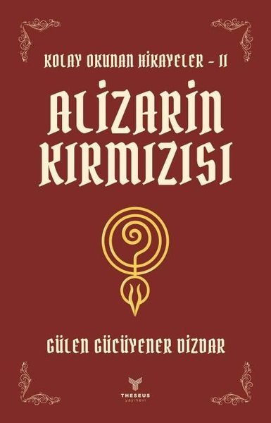 Alizarin Kırmızısı - Kolay Okunan Hikayeler 2