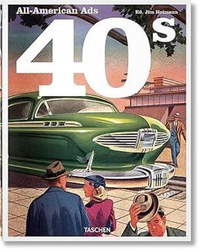 All-American Ads of the 40s (Ciltli)