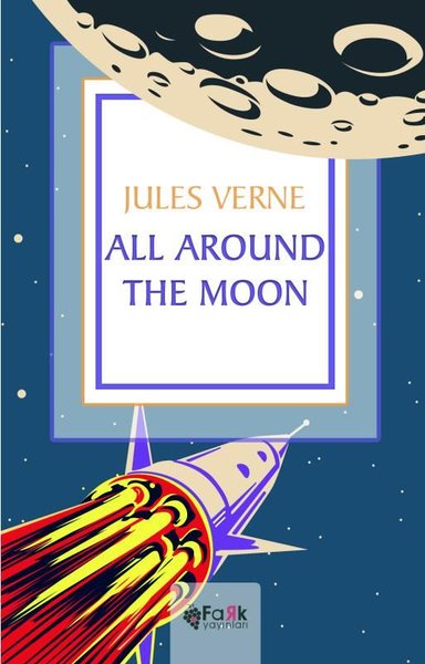 All Around The Moon Jules Verne