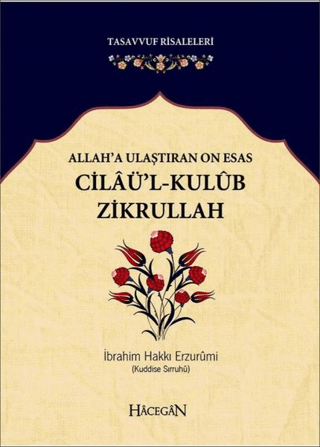 Allah’a Ulaştıran On Esas: Cilaü’l - Kulub Zikrullah