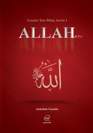 Allah (C.C) - Gençler İçin Bilinç Serisi 1