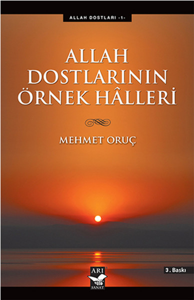 Allah Dostlarının Örnek Halleri