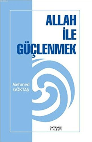 Allah İle Güçlenmek