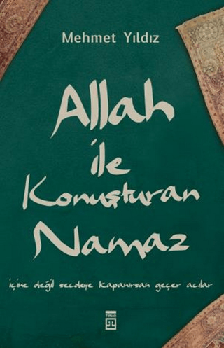 Allah ile Konuşturan Namaz Mehmet Yıldız