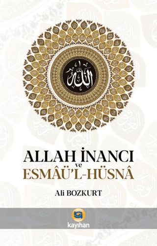 Allah İnancı ve Esmaü'l Hüsna