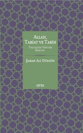 Allah, Tabiat ve Tarih
