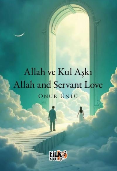 Allah ve Kul Aşkı - Allah and Servant Love